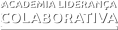 Academia de Liderança Colaborativa